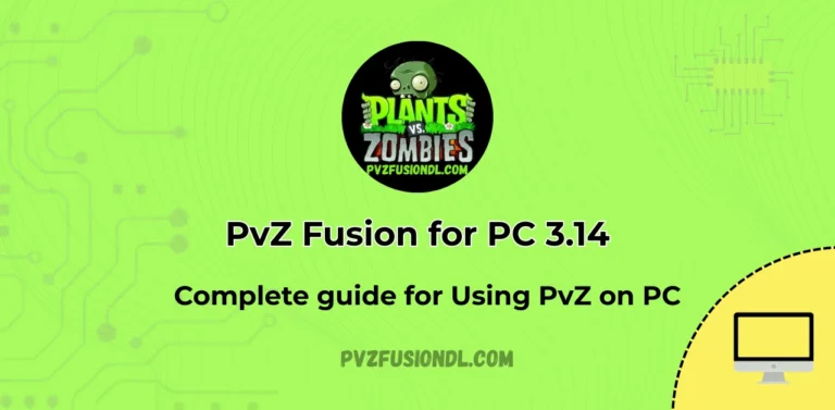 PvZ Fusion for PC